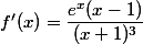 f'(x)=\dfrac{e^{x}(x-1)}{(x+1)^{3}}